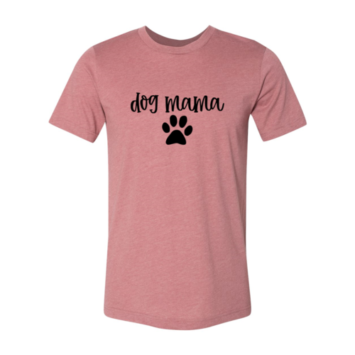 Dog MoM Shirt's
