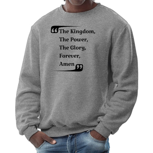 Mens Long Sleeve Graphic Sweatshirt The Kingdom The Power The Glory