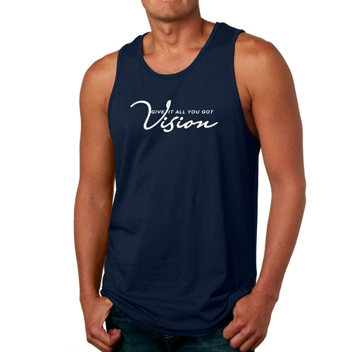 Mens Tank Top Fitness Shirt Vision - Give It All You Got