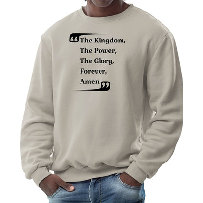 Mens Long Sleeve Graphic Sweatshirt The Kingdom The Power The Glory