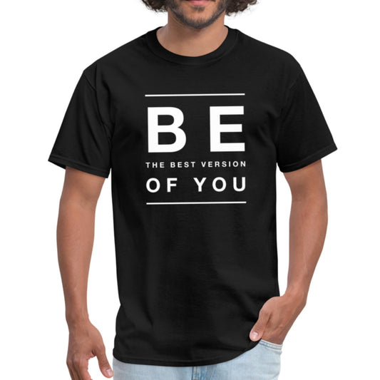 Mens T-shirt, Be The Best Version Of You Inspiration